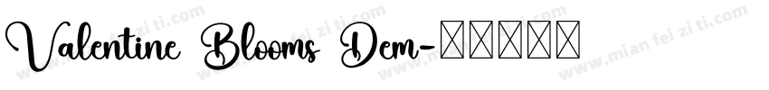 Valentine Blooms Dem字体转换